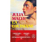 La Louisiane - Julia Malye - Lgf - Poche - Roman