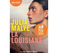 La Louisiane: Livre audio 2 CD MP3 - Suivi d'un entretien inédit avec l'autrice