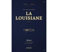 La Louisiane: Roman