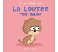 La loutre très maline: Histoires salées du marchand de sable