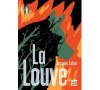 La Louve - Antonin Sabot - Talents Hauts - broché - Roman adolescent
