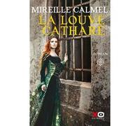 Mireille Calmel – La Louve cathare