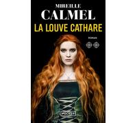 La Louve cathare - Volume 2 - Mireille Calmel - Pocket - Poche - Roman