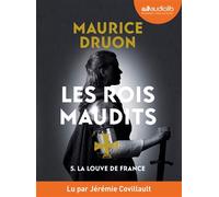 La Louve de France - Les Rois maudits, tome 5 Livre audio 1 CD MP3 - Maurice Druon - Audiolib - Texte lu (CD) - Textes lus CD