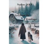 La Louve de l'Ermitage: Alice