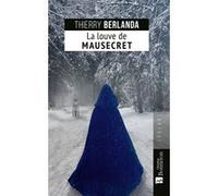 La louve de Mausecret Thierry Berlanda (Auteur)