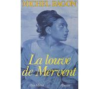 La Louve de Mervent - Michel Ragon - Albin Michel - Livre