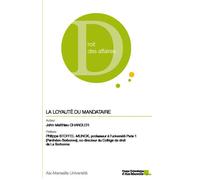 La loyauté du mandataire - John-Matthieu Chandler - Presses Universitaires D'aix-Marseille - broché - Etude