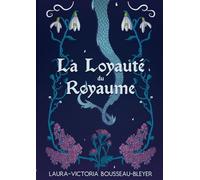 La Loyauté du Royaume: Tome 1