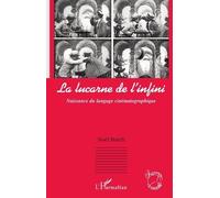 La Lucarne De L'infini - Naissance Du Langage Cinématographique