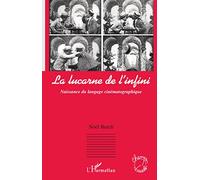 La lucarne de l'infini: Naissance du langage cinématographique