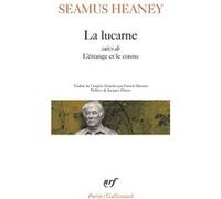 La lucarne/L'étrange et le connu Seamus Heaney (Auteur), Jacques Darras (Préface), Patrick Hersant (Traduction)