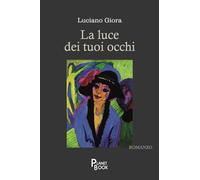 La luce dei tuoi occhi