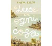 La Luce In Ogni Cosa