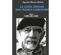 La Lucha Armada: Una Trágica Caricatura