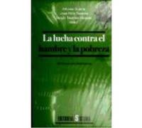 La Lucha Contra El Hambre Y La Pobreza : Viii Encuentro Salamanca, 2, 3 Y 4 De Julio De 2009 - Encuentro Salamanca , Guerra, Alfonso, Tezanos, José Félix, Tezanos Vázquez, Sergio Encuentro Salamanca ,