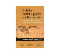 La Lucha Contra La Pobreza En America Latina: Deterioro Social De Las Clases Medias Y Experiencias De Las Comunidades Judias