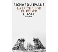 La Lucha Por El Poder - [Livre en VO] Evans, Richard J (Auteur)