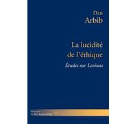 La lucidité de l'éthique
