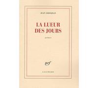 La Lueur des jours de Grosjean,Jean (1991) Broché