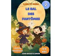 La Lumi et Mina : Le bal des fantômes: Conte d’Halloween pour enfants avec des fantômes magiques | Premières lectures 4-6 ans