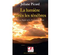 LA LUMIERE APRES LES TENEBRES