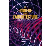 La lumière dans l'architecture