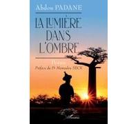 La lumière dans l’ombre