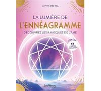 La Lumière de l’ennéagramme: Découvrez les 9 masques de l’âme