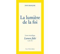 La lumière de la foi - lumen fidei