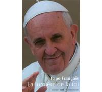 La lumiere de la foi - Pape François - Cerf - broché - Essai