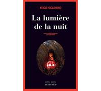La lumière de la nuit - Keigo Higashino - Actes sud - broché - Roman
