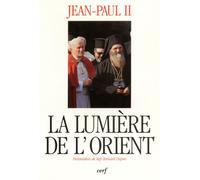 La lumiere de l'orient - Jean-Paul II - Cerf - broché - Etude