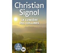 La lumiere des collines (2 volumes) Grands caractères, édition accessible pour les malvoyants - Christian Signol - A Vue D'oeil - Coffret - Roman