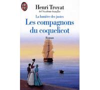 La Lumiere Des Justes. Tome 1, Les Compagnons Du Coquelicot