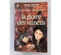 La Lumiere Des Justes. Tome 3, La Gloire Des Vaincus