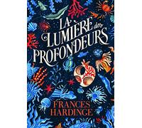 LA LUMIERE DES PROFONDEURS