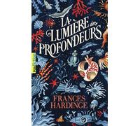 Frances Hardinge – La Lumière des profondeurs – Traduction Philippe Giraudon – Poche – Gallimard