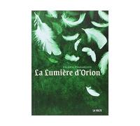 La lumière d'Orion Nicolas Eymerich - Valerio Evangelisti - La volte - broché - Roman