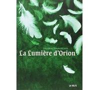 La lumière d'Orion Valerio Evangelisti (Auteur), Jacques Barberi (Traduction)
