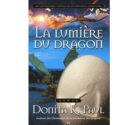 La lumière du dragon - Les chroniques de la Gardienne des dragons T.5