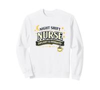 La lumière du Jour de l'infirmière de Nuit est Aussi surestimée Sweatshirt