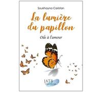 La Lumière Du Papillon - Ode À L'amour