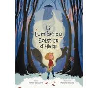 La Lumière du Solstice d’Hiver