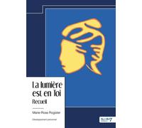 La lumière est en Toi - Marie-Rose Rogister - Nombre 7 - relié - Essai