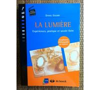 La lumière: Expériences, pratique et savoir-faire