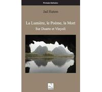 La lumière, le poème, la mort: Sur Duarte et Vinyoli