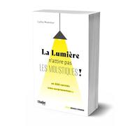 La lumière n’attire pas les moustiques ! Et 350 vérités très surprenantes... - Lydia Mammar - L'etudiant Pratique - broché - Méthode de langue
