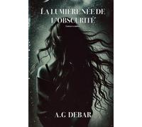 LA LUMIÈRE NÉE DE L’OBSCURITÉ: Lumen ex umbris