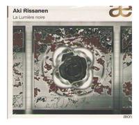 Rissanen, Aki – La Lumière Noire – Import